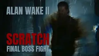 Alan Wake 2: How I Beat Scratch | Final Boss Fight | Hard Difficulty