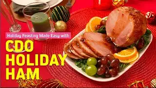 Holiday Feasting Made Easy with CDO Holiday Ham