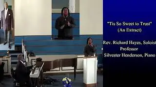 Tis So Sweet To Trust In Jesus - Richard Hayes, Solo Artist/Hymnist & Professor Silvester Henderson