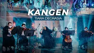 TIARA DEGRASIA - KANGEN (DEWA 19) - LIGHT ORCHESTRA - LIVE COVER -SYMPHONY ENTERTAINMENT