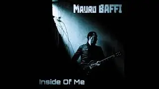 Inside Of Me   Mauro BAFFI