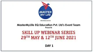 MasterMyLife EQ Education Skill Up Webinar Day 1