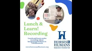 Lunch & Learn Series Discussion: Integrating Students in Equine-Assisted Services Research Sept 2025