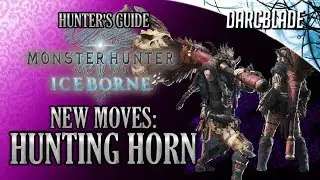 Understanding the New Hunting Horn Moves : MHW Iceborne Preview Guide
