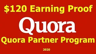 Quora Partner Program $120 Earning Proof