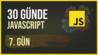 30 Günde Javascript - 7. Gün (Fonksiyonlar)