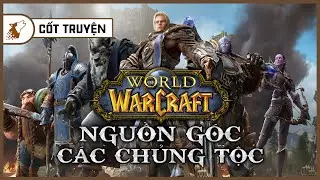 WARCRAFT | Nguồn gốc c&aacute;c chủng tộc | Maximon Gaming