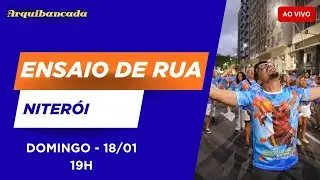 Ensaio de Rua da Acadêmicos do Niterói - AO VIVO - 18/01/26