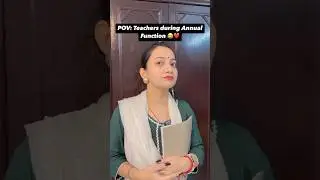Annual function days😂❤️#ytshorts #relatable #annualfunction #schooldays #relatable #explorepage
