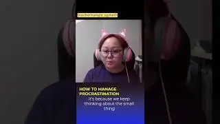 Procrastination can be managed or changed #WisdomSharing with #TeacherKangie