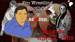 Pro Wrestling Spotlight Rewind - Episode 1 April 9th 1989 WNYG DEBUT