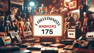 I collezionisti anonimi 175 : Figurine, fumetti, cards, giocattoli vintage e rarità.