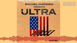 Rachel Maddow Presents: Ultra Podcast Trailer