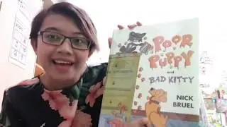 Poor Puppy and Bad Kitty By Nick Bruel.