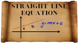 Straight Line  -  Determine the Equation given two points - Given the slope and a point - Questions