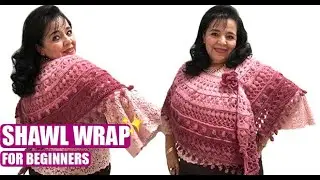 HOW TO CROCHET A SHAWL WRAP - FOR BEGINNERS - BY LAURA CEPEDA