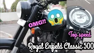 Royal Enfield Classic 500 | Top speed | almost 140 kmph