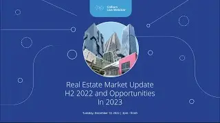 Real Estate Market Update H2 2022 and Opportunities in 2023 - 13 December 2022