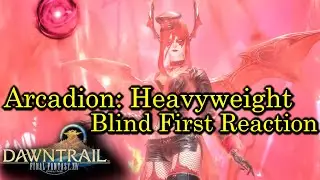 Arcadion: Heavyweight - First Reaction! [MCH PoV] | Final Fantasy XIV: Dawntrail