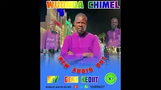 new Audio out already wuonda chimel by artist Geng Kediit  get inbox me +211920331377