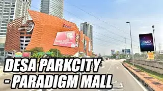 (Drive LDP Highway) Desa ParkCity - Paradigm Mall Petaling Jaya