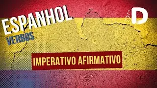 Imperativo Afirmativo - Verbos - Espanhol - Preparatório Enem