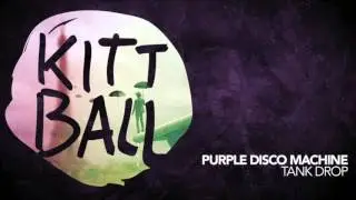 Purple Disco Machine - Tank Drop