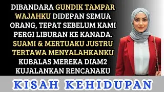 AKU KAGET TERNYATA SUAMI MEMBAWA GUNDIKNYA LIBURAN BERSAMA KE KANADA -KUBALAS MEREKA SEMUA DENGAN