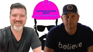 Competing To Win In Construction! Construction Champions Podcast 15 Jim Johnson