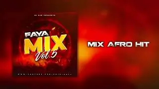 Mix Afro Hit (Faya Mix Vol.5) | DJ DJN