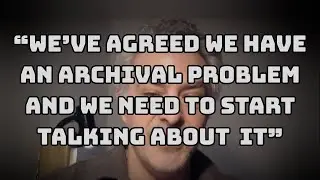 Digital Preservation and Archival in Healthcare - Part 2 - WE HAVE A PROBLEM