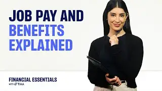 Job Pay and Benefits Explained | TIAA