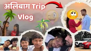Alibag Trip Vlog And Shoot BTS || Gawathi Vines Vlogs || marathi vlogs 🥰