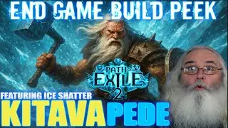 🔥 POE2 Final Build Reveal! Kitavapede Warrior Ice Shatter Power! Sneak Peek! 🔥