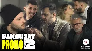 BAKSUZAT - Episodi 2 | PROMO