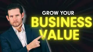 How to Boost Your Business Valuation and Profits (3 Proven Strategies)