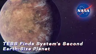NASA&rsquo;s Transiting Exoplanet Survey Satellite Finds System's Second Earth-Size Planet