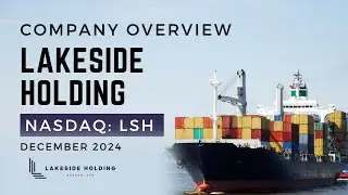 Lakeside Holding Limited (LSH) Overview: Fiscal Year 2024 Financial Results and Key Achievements