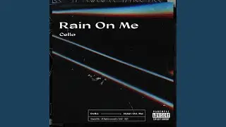 Rain On Me