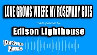 Edison Lighthouse - Love Grows Where My Rosemary Goes (Karaoke Version)