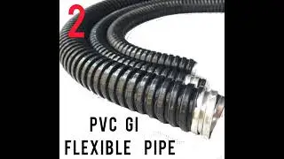 🔥type of flexible pipe 🔥 type of Electrical flexible pipe