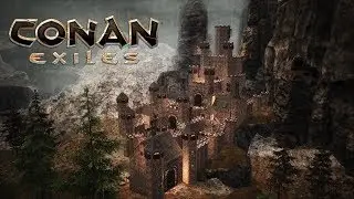 how to build a castle KAER MORHEN  timelapse   CONAN EXILES
