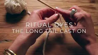 Ritual Dyes - LEARN TO KNIT - Video One