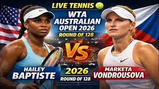 Hailey Baptiste Vs Taylor Townsend 🎾LIVE TENNIS WTA Australia Open 2026 Round Of 128