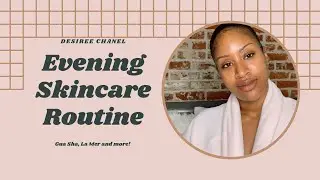 Night time Skincare Routine including Gua Shua & La Mer!