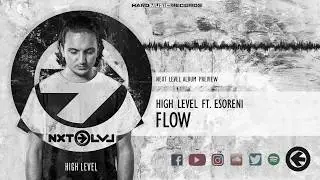 High Level Ft. eSoreni - Flow (Next Level Album Preview)