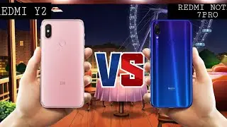 REDMI Y2 VS REDMI NOTE 7 PRO | FULL COMPARE.