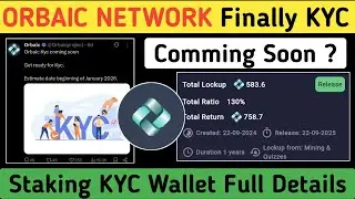 Orbaic Network KYC Date 100% Confirm | Staking Wallet Full Details