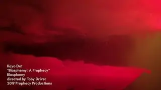 Kayo Dot - Blasphemy: A Prophecy [music video] - new album out Sept 6, 2019!