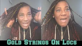 Locs: How to add gold string | Loc Accessories #locs